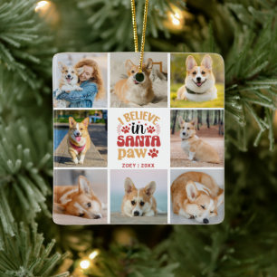 8 Photo Collage I Believe In Santa Paw Name & Date Ceramic Ornament