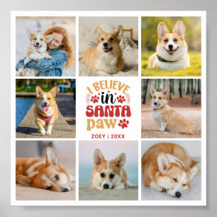 8 Photo Collage I Believe In Santa Paw Name & Date Poster