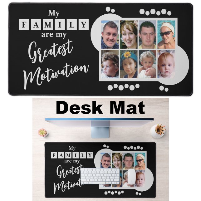 8 photo family motivation grey black desk mat (Creator Uploaded)