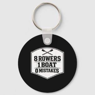 8 Rowers 1 Boat 0 Mistakes Rowing Crew Team Row Key Ring