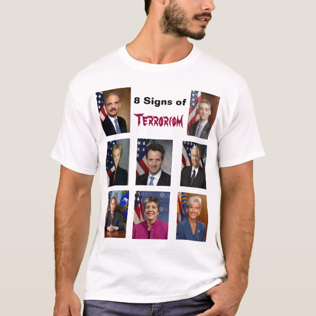8 Signs of Terrorism T-Shirt (Front)
