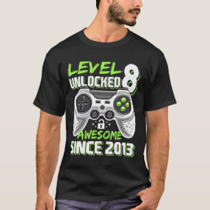 8 Unlocked Awesome 2013 Video Game 8th Birthday Gi T-Shirt