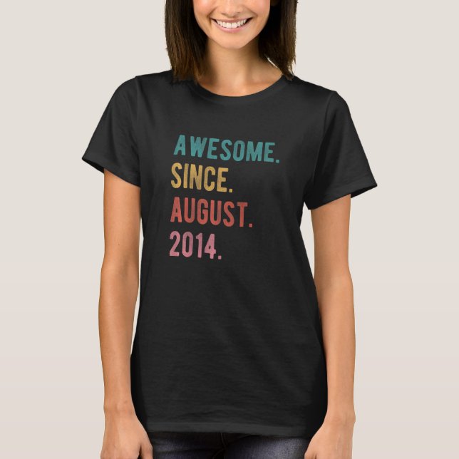 8 Year Old 8th Birthday  Amazing Since August 2014 T-Shirt (Front)