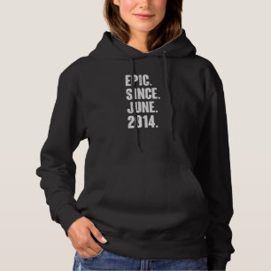 8 Year Old 8th Birthday Epic Since June 2014 Hoodie