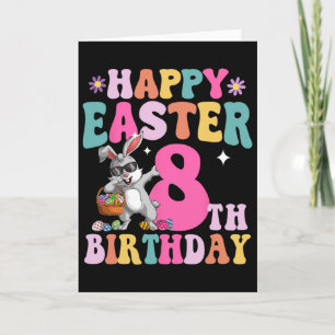8 Year Old 8th Birthday Girl Happy Easter Day  Card