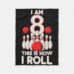 8 Year Old Bowling Party 8th Birthday Is How I Rol Fleece Blanket
