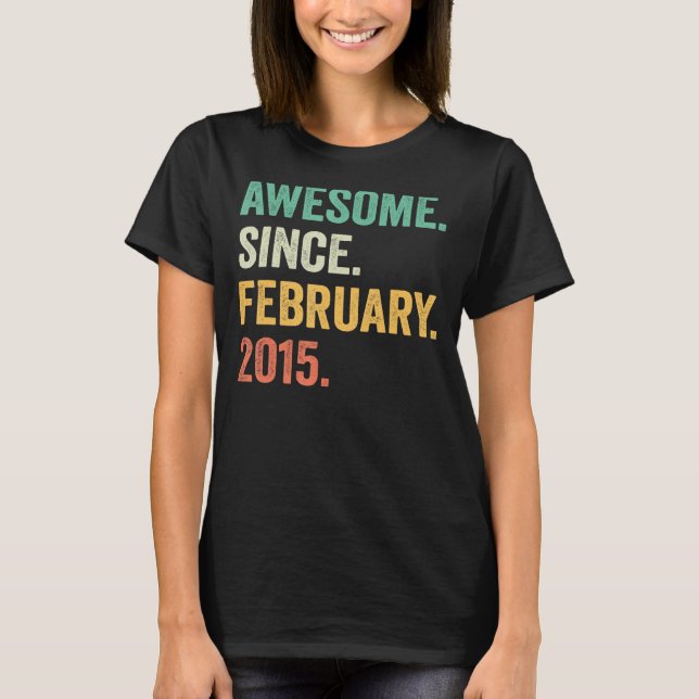 8 Year Old Gift Awesome Since February 2015 8th Bi T-Shirt (Front)