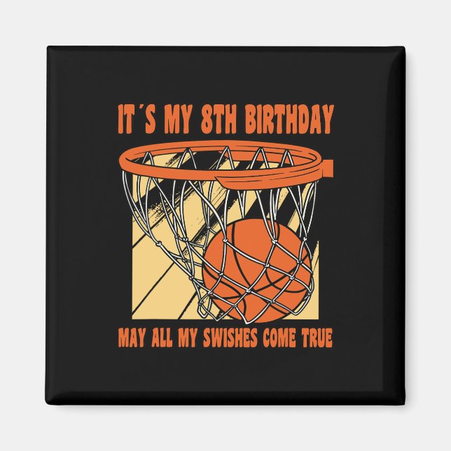 8 Year Old Happy 8th Birthday Basketball 8th Birth Magnet (Front)