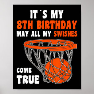 8 Year Old Happy 8th Birthday Basketball 8th Birth Poster