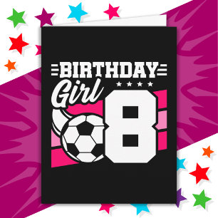 8 Year Old Soccer Football Party 8th Birthday Girl Card
