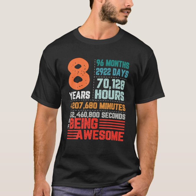 8 Years 96 Months Of Being Awesome 8Th Birthday Co T-Shirt (Front)