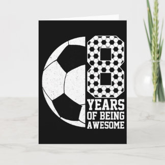 8 Years Of Being Awesome Kids Soccer Lover 8th Bir Card