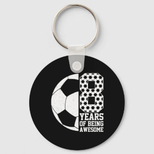 8 Years Of Being Awesome Kids Soccer Lover 8th Bir Key Ring