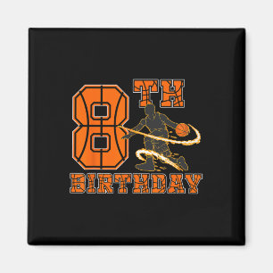 8 Years Old Basketball Player 8th Birthday Boy Son Magnet