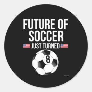 8 Years Old Birthday Gift for Soccer boys Classic Round Sticker