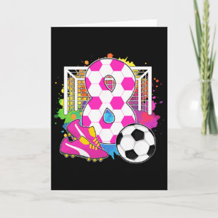 8 Years Old Birthday Girl 8th Birthday Soccer Them Card
