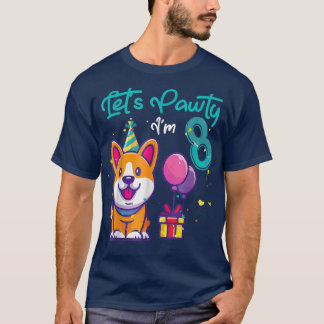 8 Years Old Corgi Dog Lover 8th Birthday Let's Par T-Shirt