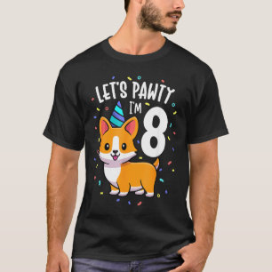 8 Years Old Corgi Dog Lover 8th Birthday Party T-Shirt