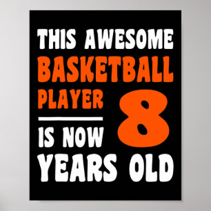 8 Years Old Happy 8th Birthday Basketball 8th Birt Poster