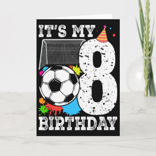 8 Years Old Soccer 8th Birthday Player Kids B-day Card