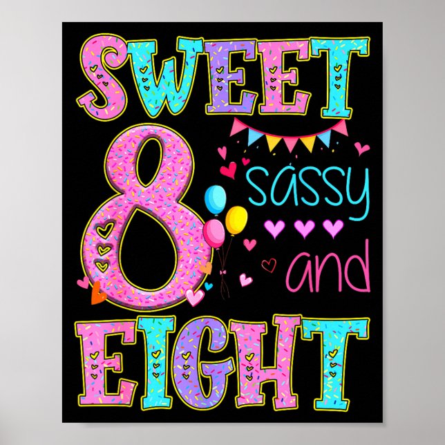 8 Years Old Sweet Sy And Eight Birthday Girl Donut Poster (Front)