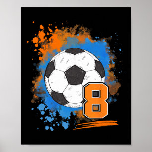 8th Birthday 8 Years Old Soccer Ll Poster