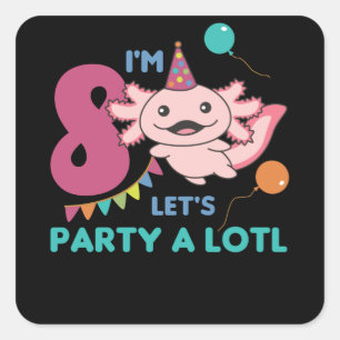 8th Birthday Axolotl Eight Year Old Sweet Axolotls Square Sticker