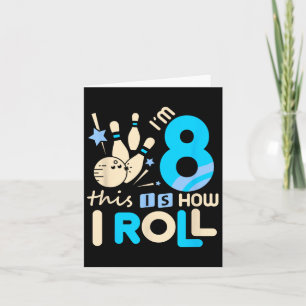 8th Birthday Bowling Shirt I'm 8 Eight This Is How Card