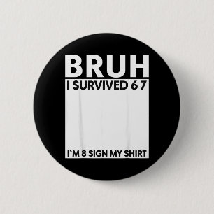 8th Birthday Boy Outfit 8 Year Old Bruh 6 7 Cm Round Badge