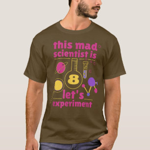 8th Birthday Eight Bday Science Mad Scientist Chem T-Shirt