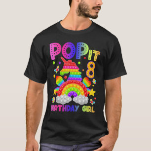 8th Birthday Fidget Toy Pop It Birthday Girl 8 Yea T-Shirt