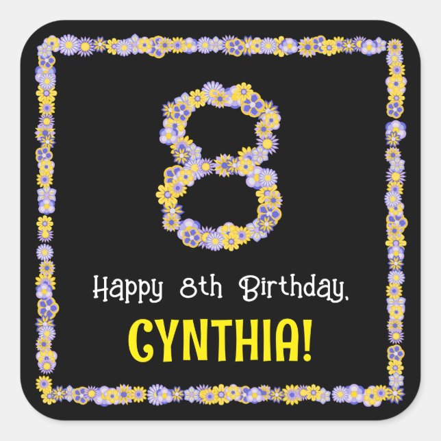 8th Birthday: Floral Flowers Number, Custom Name Square Sticker (Front)