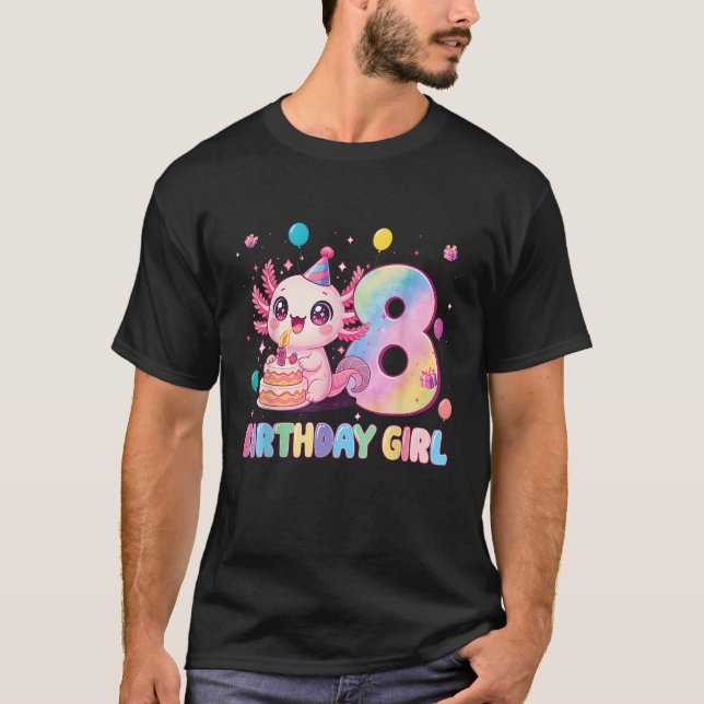 8th Birthday Girl Cute Axolotl 8 Years Old Birthda T-Shirt (Front)