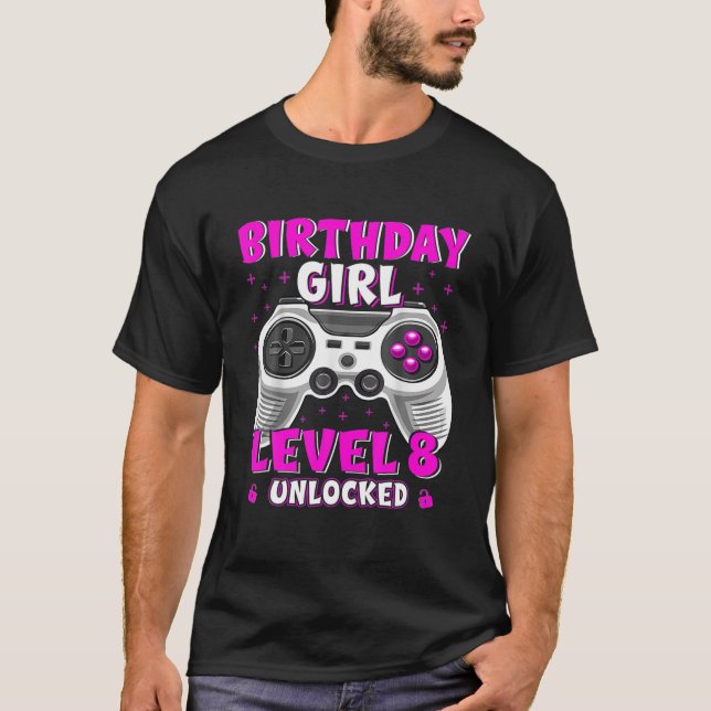 8Th Birthday Girl Level 8 Unlocked Video Game Eigh T-Shirt (Front)