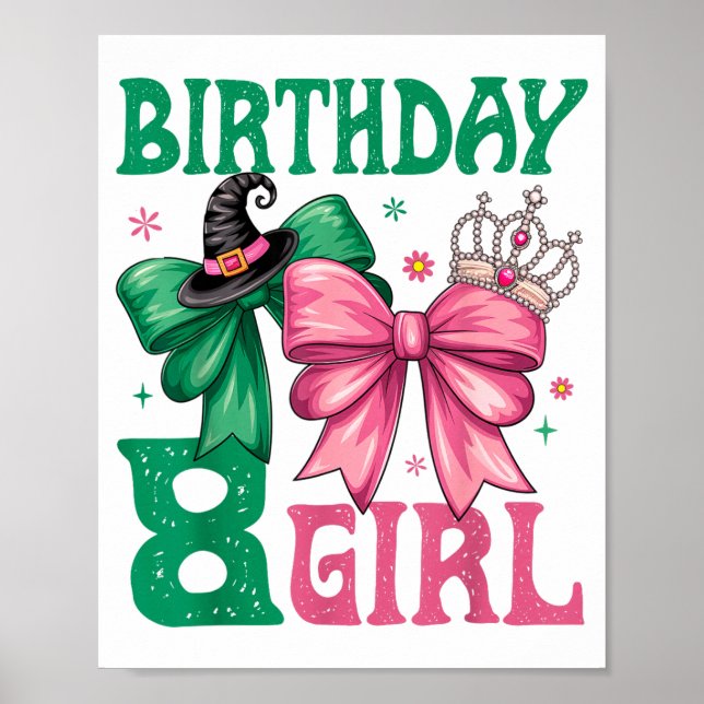 8th Birthday Girl Witch Nk Green 8 Year Old Birthd Poster (Front)
