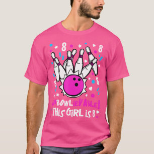8Th Birthday Girls Bowling Party Cute Unbowlievabl T-Shirt