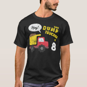 8th Birthday  Kids Dump Truck  Constuction Truck b T-Shirt