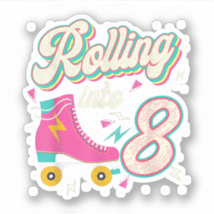 8th Birthday Roller Skates Rolling Into 8 Years Ol