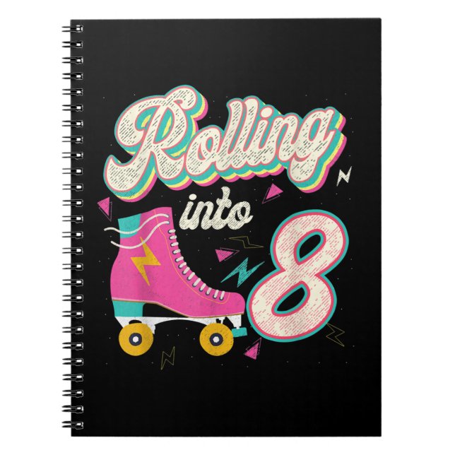 8th Birthday Roller Skates Rolling Into 8 Years Ol Notebook (Front)