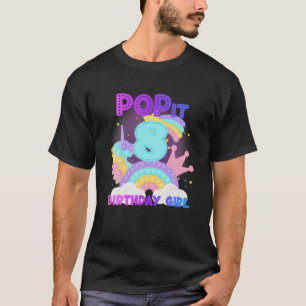 8Th Birthday Unicorn Fidget Pop It Birthday Girl K T-Shirt