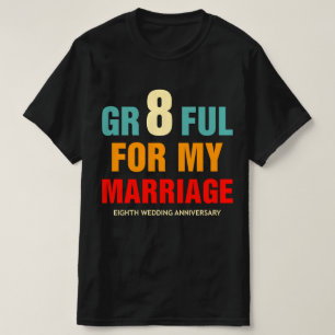 8th Eighth 8 Year Wedding Anniversary T-Shirt