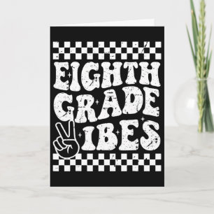 8th Eighth Grade Vibes 1st Ck To School Checkerboa Card