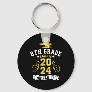 8th Grade Cl Of 2024 Nailed It Graduation  Key Ring
