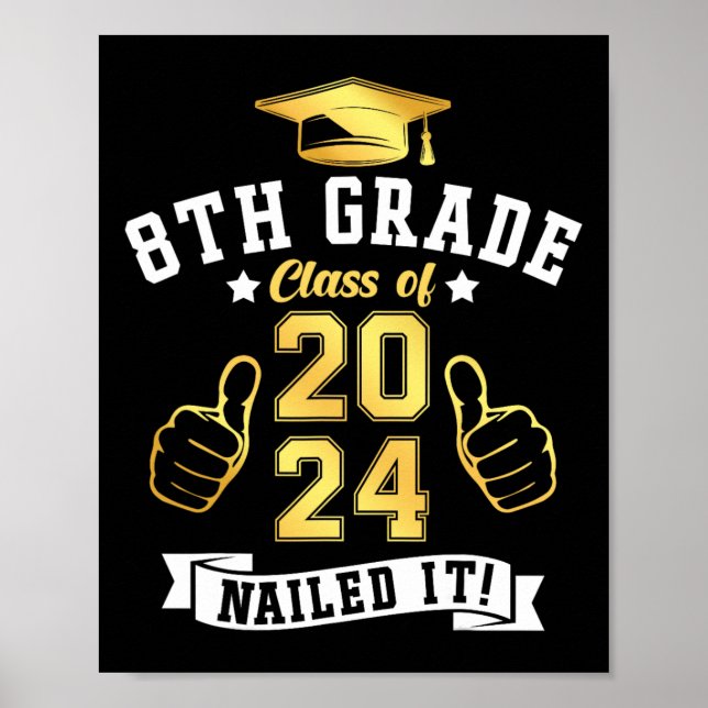 8th Grade Cl Of 2024 Nailed It Graduation  Poster (Front)