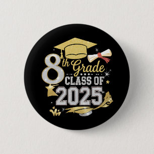 8th Grade Class Of 2025 Graduate Graduation 6 Cm Round Badge