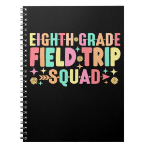 8th Grade Field Trip Squad Funny Back To School Notebook