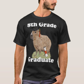8th Grade Graduation Capybara Eighth Grade Graduat T-Shirt