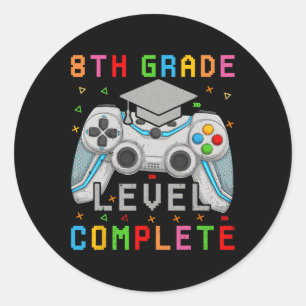 8th Grade Level Complete Gamer Class Of 2024 Gradu Classic Round Sticker