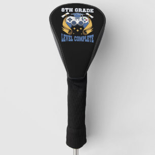 8th Grade Level Complete Gaming Gamer Graduation Golf Head Cover