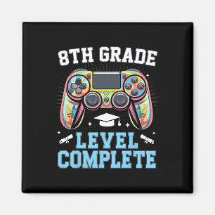 8th Grade Level Complete Last Day Of School Gamer Magnet
